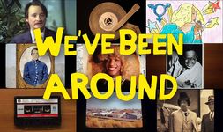 Hand-lettered "We've Been Around" is superimposed in front of 9 stills laid out in a grid pattern. The images depict trans history icons, media formats and settings. They are a mix of archival photos and drawings.