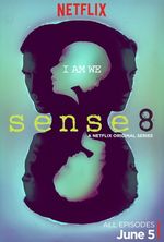 The poster features an abstract portrayal of eight heads spiralling out from a central point, resembling a sample under a microscope. The eight heads belong to the main characters of the series, Sun Bak (a South Korean woman portrayed by Bae Doona), Nomi Marks (a white trans woman from San Francisco protrayed by Jamie Clayton), Kala Dandekar (an Indian woman portrayed by Tina Desai), Riley Blue (a white Icelandic woman portrayed by Tuppence Middleton), Wolfgang Bogdanow (a white German man portrayed by Max Riemelt), Lito Rodriguez (a Mexican man portrayed by Miguel Ángel Silvestre), Will Gorski (a white man from Chicago portrayed by Brian J. Smith), and Capheus Onyango (a black Kenyan man portrayed by Aml Ameen). The background is a mixed gradient of various greens and blues. The series title, "Sense8," is written with "Sense" in light green and "8" in black across the centre of the poster. Above the title, centered between two heads is the series tagline "I am we."